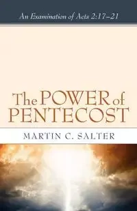 The Power of Pentecost - Martin C. Salter