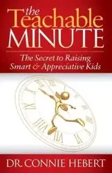 The Teachable Minute - Connie Hebert
