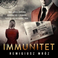 audiobook Immunitet - Remigiusz Mróz