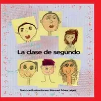 La clase de segundo - Manuel Pérez López