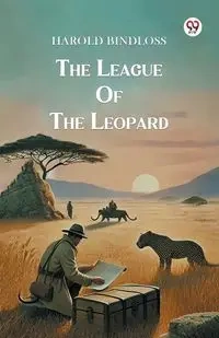 The League Of The Leopard - Harold Bindloss