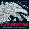 Mythomorphia. Ekstremalne kolorowanie.. w.3 - Kerby Rosanes, Redakcja Redakcja