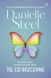 To, co bezcenne - Danielle Steel