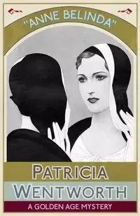 Anne Belinda - Patricia Wentworth