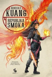 Trylogia Wojen Makowych T. 2 Republika smoka - Rebecca F. Kuang