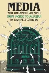 Media and the American Mind - Daniel J. Czitrom