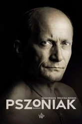 Pszoniak. Fragmenty - Małgorzata Terlecka-Reksnis