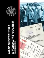 Wybory czerwcowe 1989 r. w województwie poznańskim - praca zbiorowa