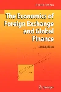 The Economics of Foreign Exchange and Global Finance - Wang Peijie