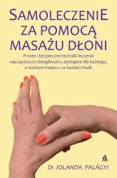 Samoleczenie za pomocą masażu dłoni - Jolanda Palgayi