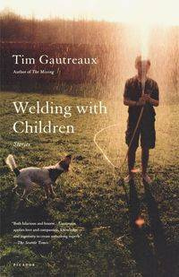 Welding with Children - Tim Gautreaux