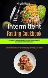 Intermittent Fasting Cookbook - Randy Moore