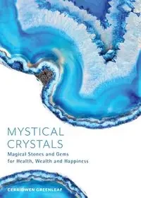 Mystical Crystals - Greenleaf Cerridwen