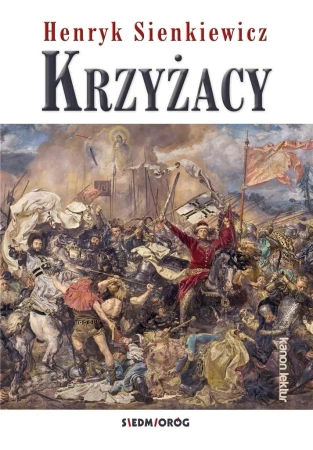 Krzyżacy TL SIEDMIORÓG - Henryk Sienkiewicz