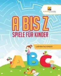 A Bis Z Spiele Für Kinder - Activity Crusades