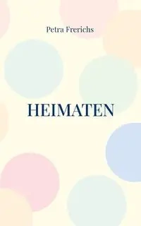 Heimaten - Petra Frerichs