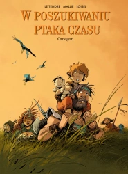W poszukiwaniu Ptaka Czasu T.8 Omegon - Le Serge Tendre, Regis Loisel, Vincent Mallie