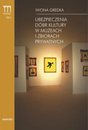 eBook Ubezpieczenia dóbr kultury w muzeach i zbiorach prywatnych - Iwona Gredka