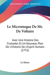 Le Micromegas De Mr. De Voltaire - Le Meme