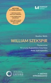 William Szekspir - Stanley Wells