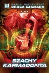 Droga Szamana Etap 5 Szachy Karmadonta - Wasilij Machanienko