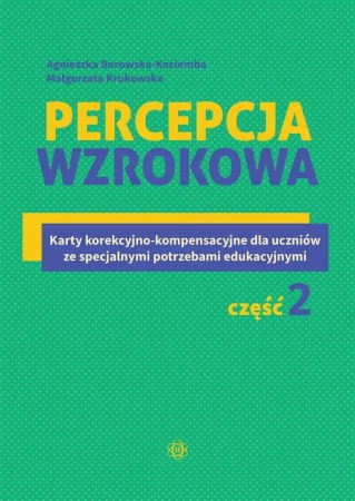 Percepcja wzrokowa cz.2 - Agnieszka Borowska-Kociemba, Małgorzata Krukowska