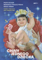 Chiny jednego dziecka - Piotr Sochoń, Weronika Truszczyńska, Nadia Urban