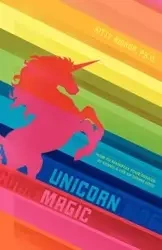Unicorn Magic - Kitty Bishop Ph. D.