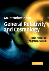 An Introduction to General Relativity and Cosmology - Jerzy Plebanski
