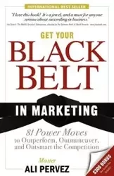 Get Your Black Belt in Marketing - Ali Pervez