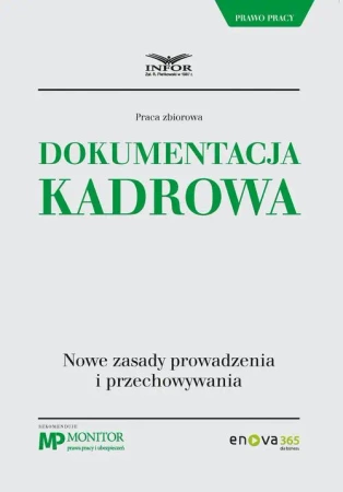 eBook Dokumentacja kadrowa. Nowe zasady prowadzenia i przechowywania - praca zbiorowa