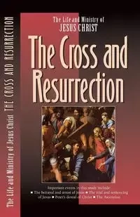 The Cross and the Resurrection - The Navigators
