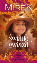 Willa pod Kasztanem T.4 Światło gwiazd - Krystyna Mirek