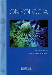 Onkologia Podręcznik dla pielęgniarek - praca zbiorowa