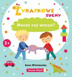 Żyrafkowe zuchy. Nasze czy wasze? - Anna Wiśniewska, Joanna Myjak