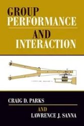 Group Performance And Interaction - Craig Parks D