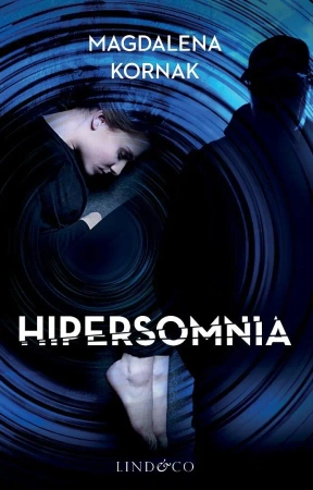 Hipersomnia - Magdalena Kornak