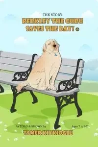 Berkley the Guru Saves the Day! - Kiykioglu Tamer