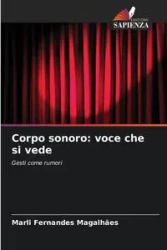 Corpo sonoro - Fernandes Magalhães Marli