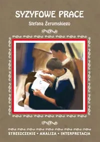 Streszczenia - Syzyfowe prace w.2017 LITERAT - praca zbiorowa
