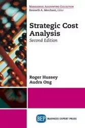 Strategic Cost Analysis, Second Edition - Roger Hussey