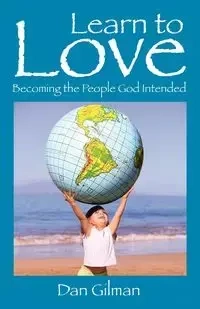 Learn to Love - Dan Gilman