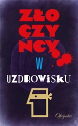 Złoczyńcy w uzdrowisku - Opracowanie zbiorowe