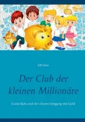 Der Club der kleinen Millionäre - Sinn Elfi
