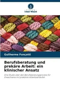 Berufsberatung und prekäre Arbeit - Fonçatti Guilherme