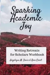Sparking Academic Joy - Davis Angelique M.
