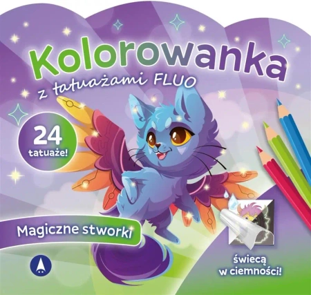 Kolorowanka z tatuażami fluo Magiczne stworki - praca zbiorowa