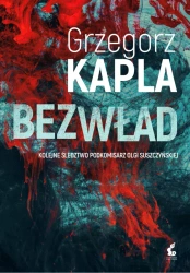 Bezwład - Grzegorz Kapla