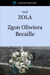 eBook Zgon Oliwiera Becaille - Emil Zola epub mobi