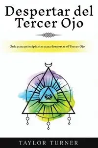 Despertar del Tercer Ojo - Taylor Turner